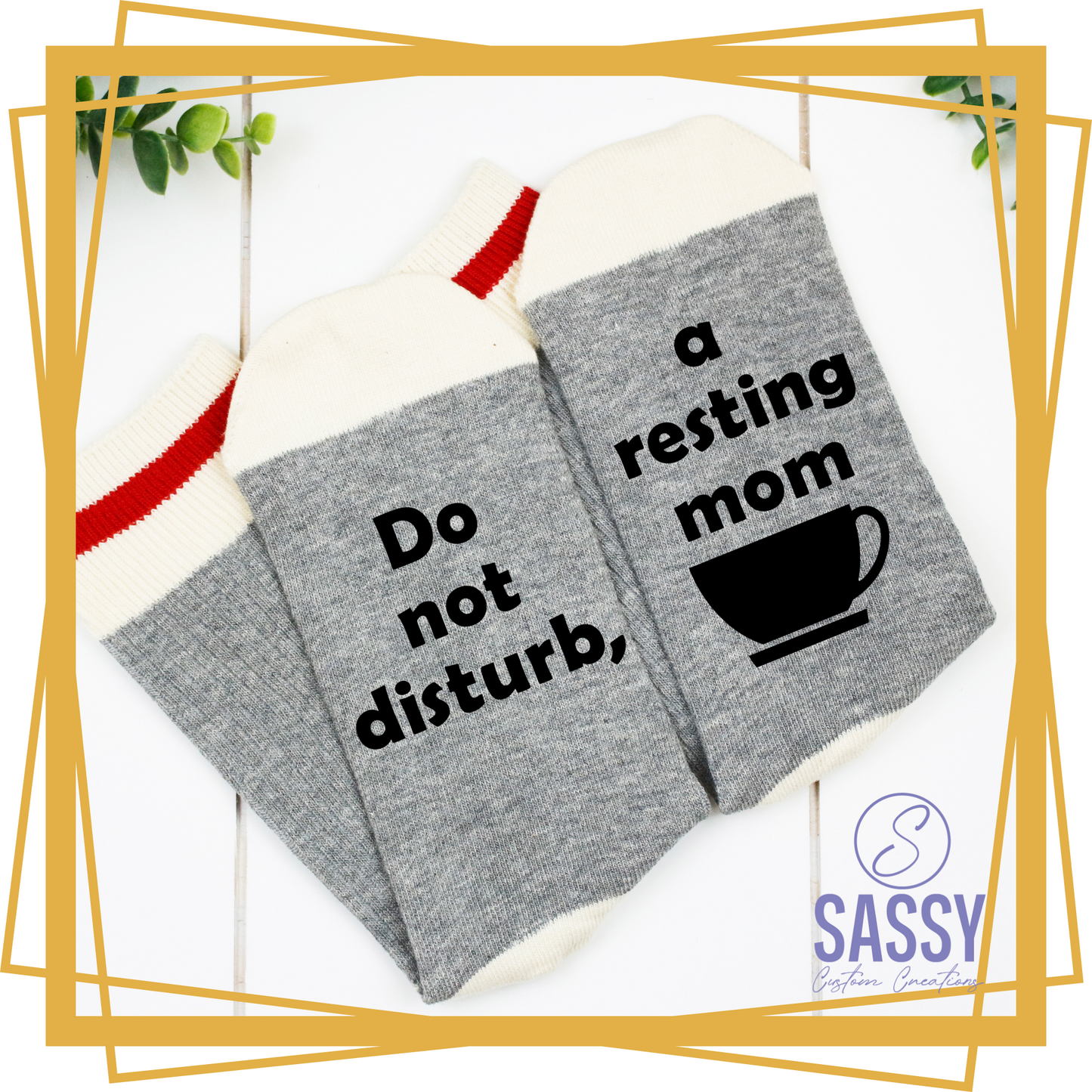 DO NOT DISTURB A RESTING MOM