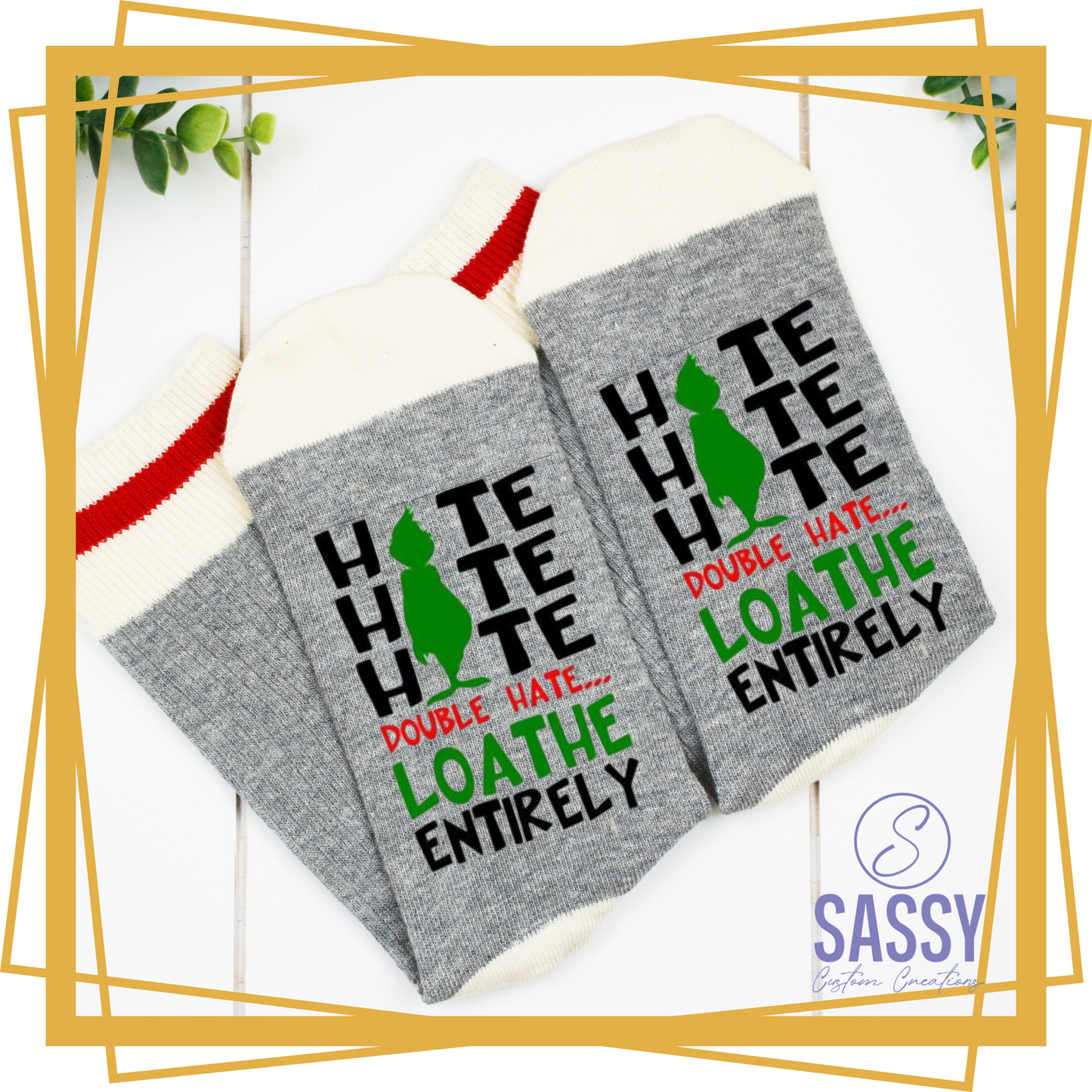 HATE HATE HATE DOUBLE HATE LOATHE (GRINCH)