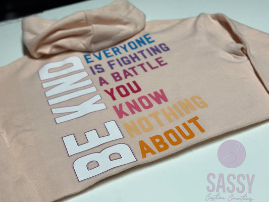 BE KIND…Everyone is Fighting a Battle