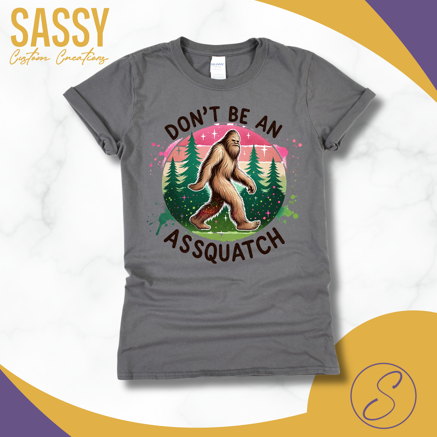 DON'T BE A ASSQUATCH