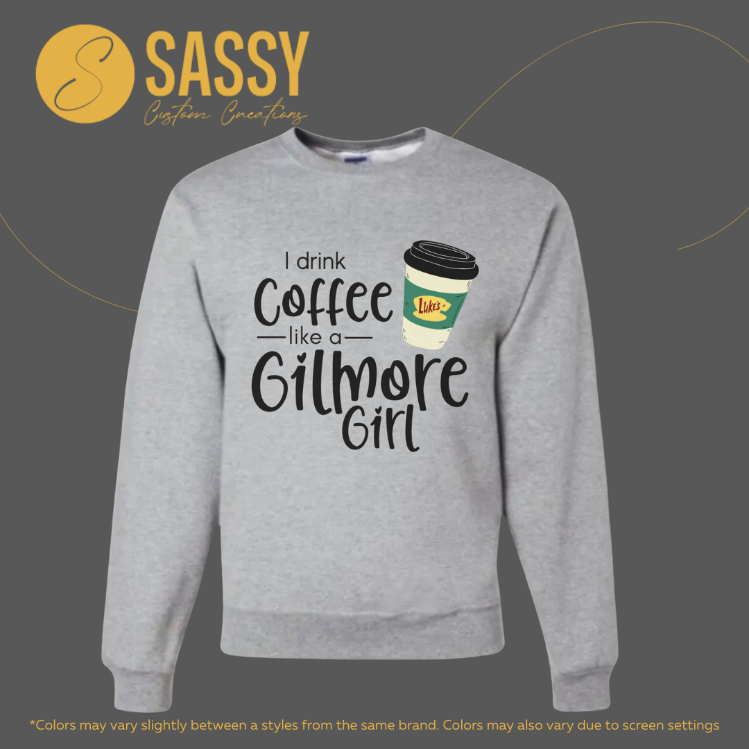 I DRINK COFFEE LIKE A GILMORE