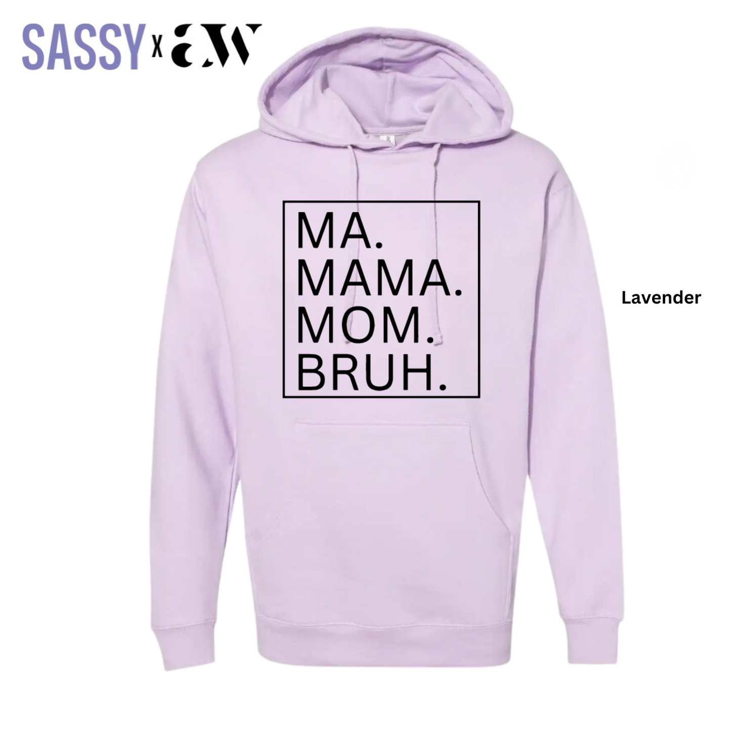 MA.MAMA.MOM.BRUH