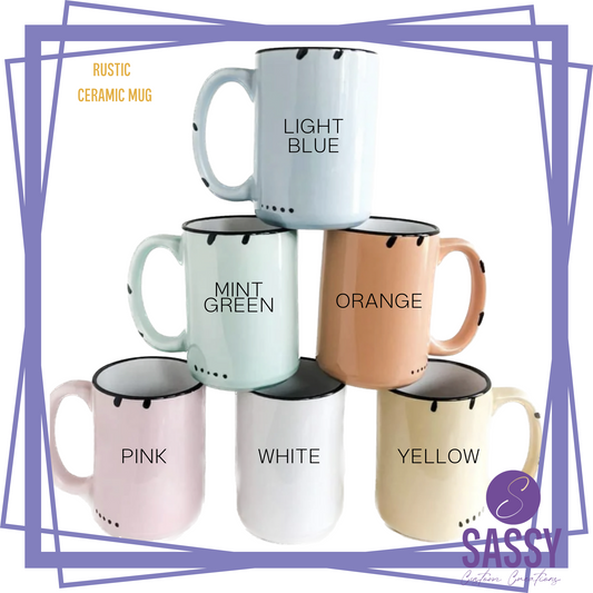CERAMIC MUG - CUSTOM ORDER