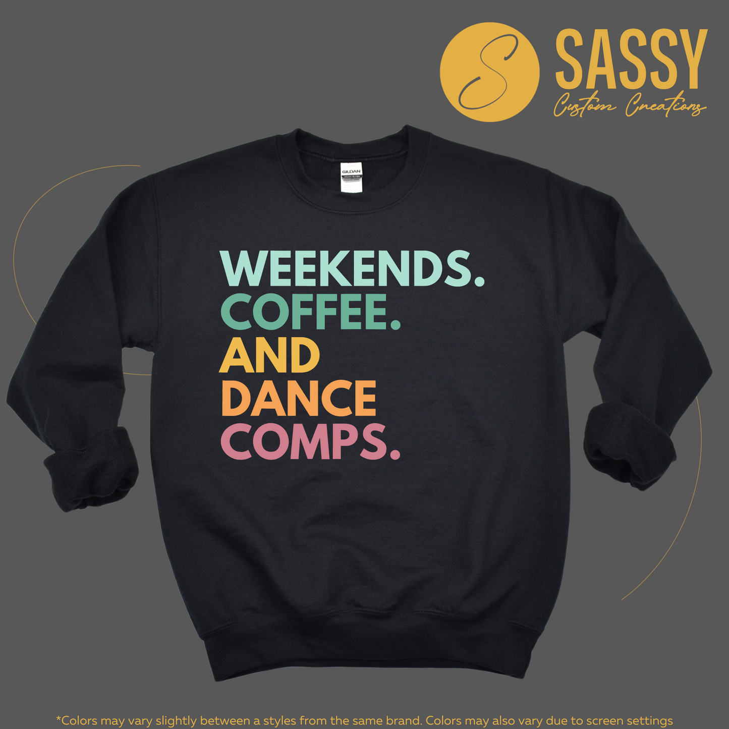 WEEKENDS. COFFEE. & DANCE COMPS.