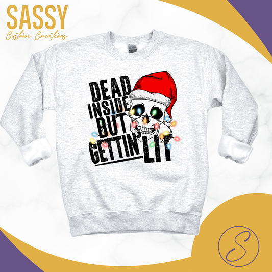 DEAD INSIDE BUT GETTING LIT