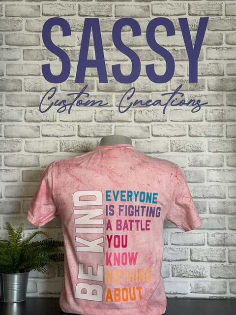 BE KIND…Everyone is Fighting a Battle