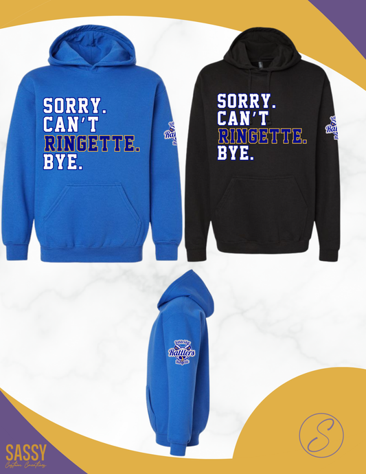 SORRY. CAN'T. RINGETTE. BYE.