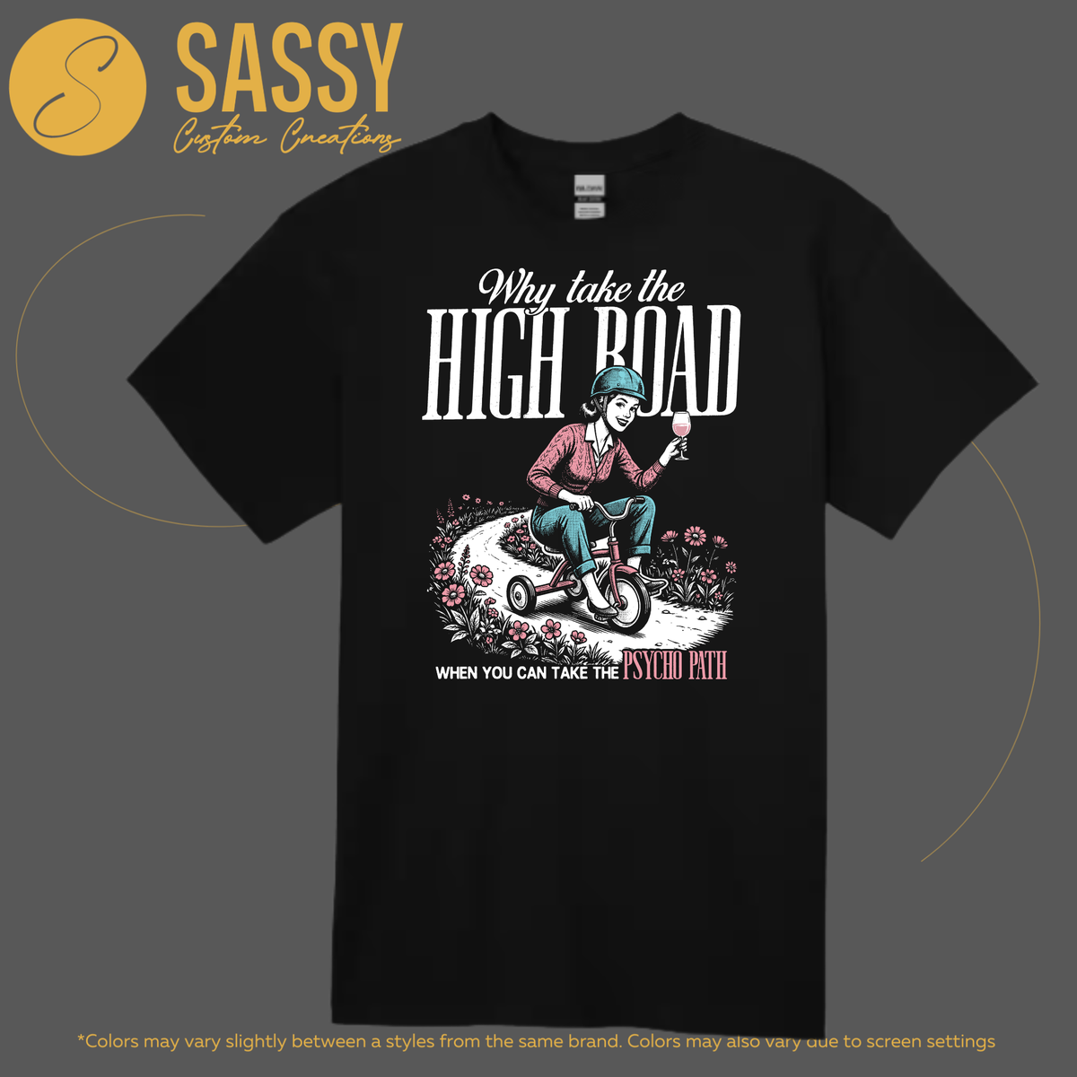 WHY TAKE THE HIGH ROAD